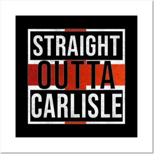 Straight Outta Carlisle - Gift for England From Carlisle Posters and Art